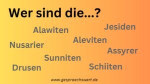 orangener Hintergrund mit Text. Wer sind die...? Alawiten, Aleviten, Jesiden, Nusarier, Assyrer, Sunniten, Schiiten, Drusen www.gespraechswert.de